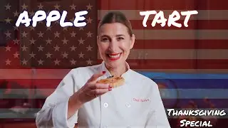 Cooking Around the World with Chef Sofya | Thanksgiving Special: American Apple Tart
