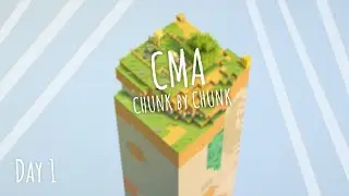 CMA: Chunk by Chunk | Day 1 | One Chunk at a TIME!
