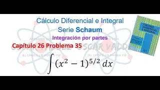 26.35 C&aacute;lculo Schaum 1ras Ediciones.  Integraci&oacute;n por partes