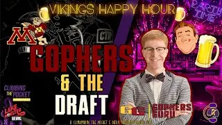 Gophers & the Draft with Daniel House | Vikings Happy Hour🍻