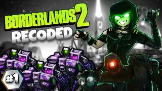 Playing Borderlands 2 Recoded Mod | 200+ Weapons & New Raid Bosses
