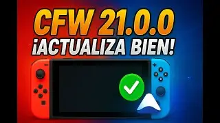 CFW 21.0.0: How to Update Your Nintendo Switch Easily and Safely (Tutorial 2025)