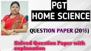 HOME SCIENCE#PREVIOUS YEAR QUESTIONS # PGT 2016