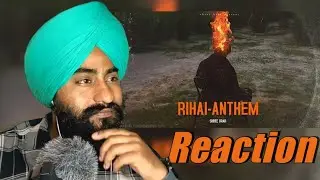 Reaction RIHAI ANTHEM -SHREE BRAR (Official Video)