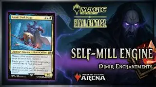 The Most Fun Deck I&rsquo;ve Played in Months! | Dimir Self-Mill Enchantments &ndash; MTG Arena