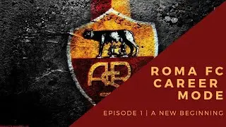 A NEW BEGINNING | Roma FC FIFA 21 Career Mode Ep1