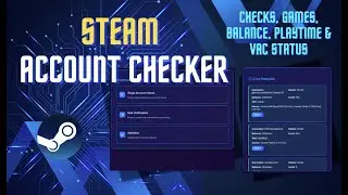 NEW Steam Account Checker - Games, Balance, 2FA & Vac Status Capture