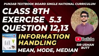 Class 8th Mathematics | Exercise 5.3 Question 12,13 | Mean,Mode and Median of discret data | q no 13