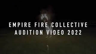 2022 Empire Fire Collective Audition