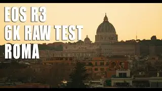 TEST: EOS R3 6K 60P FOOTAGE - Rome