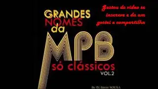 CLASSICOS DA MPB ANOS 80 GRANDES NOMES DA MPB [2022]