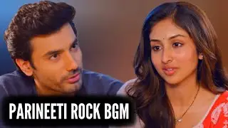 Parineeti - Rock BGM | Ep 780