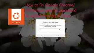 How to Fix Google Chrome asks for password to unlock keyring in #linux #ubuntu #chrome