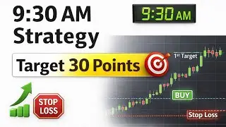 9:30 AM Trading Strategy for Working People | Simple & Effective