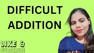DIFFICULT ADDITION