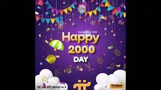 Pi Network celebrates 2000 Days
