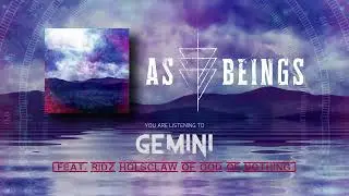 As Beings- Gemini ft. Ridz Holsclaw of God Of Nothing