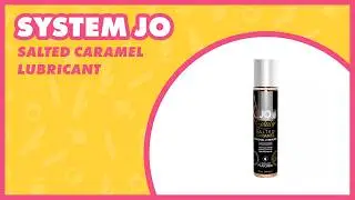 System JO Gelato Salted Carmel Lubricant Review | EasyToys