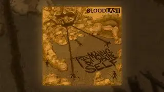BLOODLAST - Remains of Your Self (Full EP, 2025)