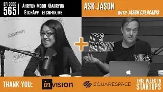 Ahryun Moon, founder of EtchApp & the return of 