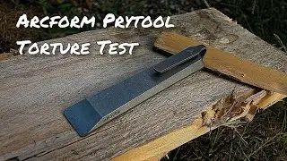 Arcform Pry Tool Torture Test