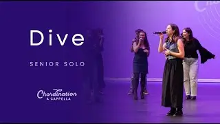 Dive | Chordination A Cappella Senior Solo