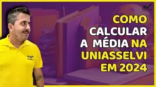 Como Calcular a Média na UNIASSELV em 2024?