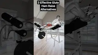 3Effective Glute Ham Raise Alternatives