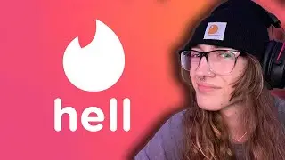 tinder is literal hell