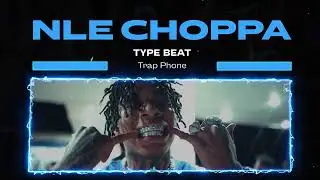 [FREE] NLE CHOPPA TYPE BEAT - 