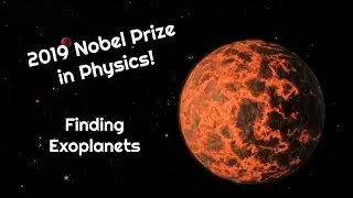 Finding Exoplanets (2019 Nobel Prize in Physics)
