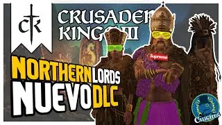 NORTHERN LORDS - Nuevo DLC Para Crusader Kings 3  Gameplay en Espa&ntilde;ol