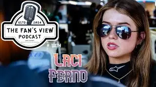 From Grassroots to ARCA: Laci Ferno’s Comeback Story | The Fan’s View Podcast