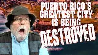 Visit San Juan Puerto Rico Now, Before It's Too Late!