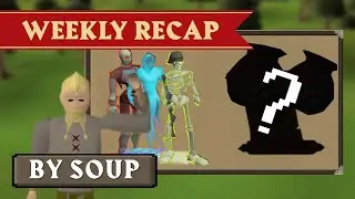 Emir's Arena Full Launch, 200 IQ Thralls & more! - By Soup | OSRS Weekly Recap