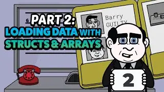 Make A Detective Game! Pt. 2: Loading Data w/ Structs & Arrays