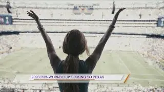 2026 FIFA World Cup coming to Texas