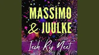 Iech Rij Neet (feat. Zanger Massimo)