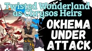 Okhema Under Attack | 3.0 | Twisted Wonderland as Chrysos Heirs | Twst x Honkai Star Rail p.7