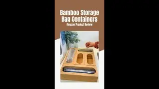 5-Piece Bamboo Storage/Ziplock Bag Organizers - Amazon Review