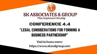 Conference 4.4 (Day 1) Legal Considerations for forming a Business Partnership