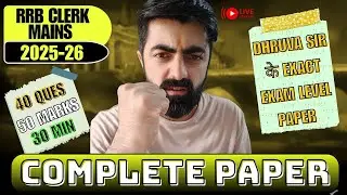 IBPS RRB Clerk Mains 2025 Paper - 01, Exact Exam Level Content || By Dhruva Sir