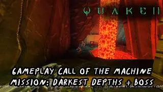 Quake 2: Call of the machine 