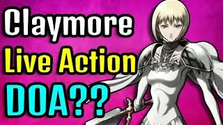 Claymore Live Anime Adaptation and Already Red Flags!