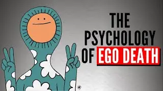 The psychology of Ego death