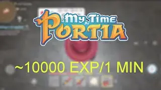 The fastest way to get exp in My time at Portia (Mobile)