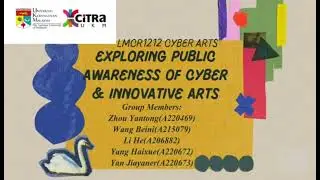 EXPLORING PUBLIC AWARENESS OF CYBER& INNOVATIVE ARTS