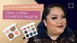 Day to Evening Makeup, Using 2 OFRA Cosmetics Palette