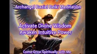 Archangel Raziel Reiki Meditation | Activate Divine Wisdom & Awaken Intuitive Power