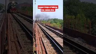 Longest Railway Bridge of Pakistan over River Jhelum #pakistan #river #railway
